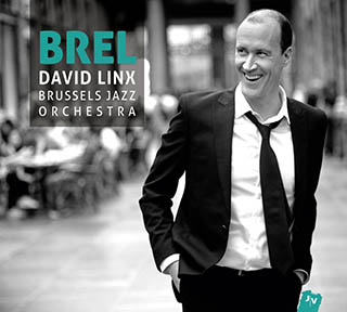 « Brel » par David Linx et Brussels Jazz orchestra