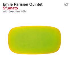 « Sfumato », Emile Parisien Quintet avec Joachim Kühn