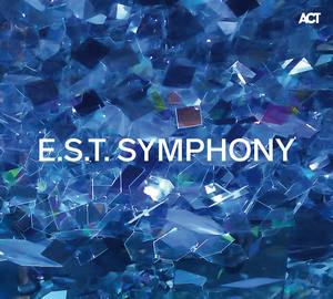 « E.S.T. Symphony », hommage à  Esbjörn Svensson