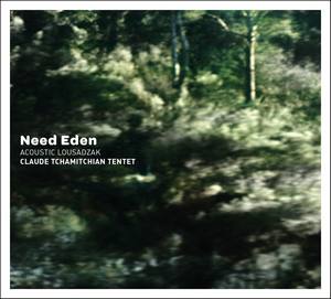 « Need Eden » par Acoustic Lousadzak