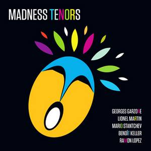 « Madness Tenors – Be Jazz For Jazz » met le feu