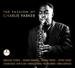 Bientôt… « The Passion of Charlie Parker »