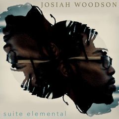 Clin d’œil à Josiah Woodson et « Suite Elemental »