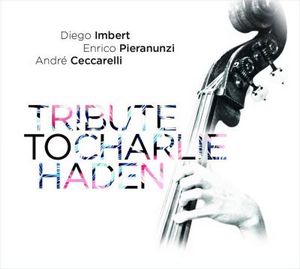 Clin d’œil à Diego Imbert & « Tribute to Charlie Haden »