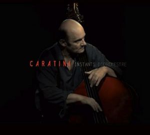 Clin d’œil au Caratini Jazz Ensemble & « Instants d’Orchestre »