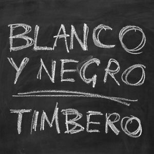 Blanco y Negro propose « Timbero »