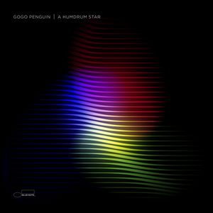 Gogo Penguin annonce « A Humdrum Star »
