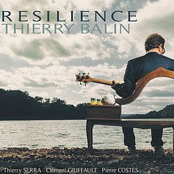 Couverture de l'album "Resilience" de Thierry Balin Quartet