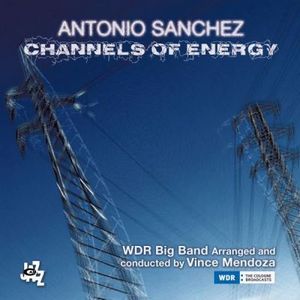 Antonio Sanchez présente « Channels of Energy »