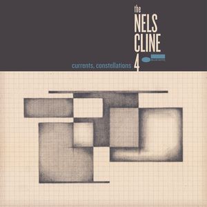 Couverture de l'album "Currents, Constellations" su Nels Cline 4