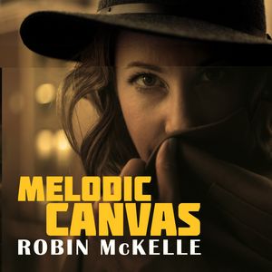 Robin McKelle présente « Melodic Canvas »