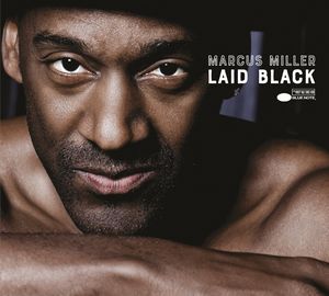 Marcus Miller revient avec « Laid Black »