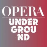 opera underground, les RV de mars 2019