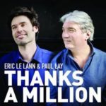 couverture de l'album "Thanks A Million" de Eric Le Lann et Paul Lay