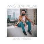 couverture de l'album Apes Theater du guiariste Anis Benhallak