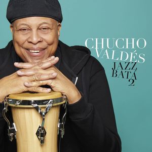 Chucho Valdes_Jazz Bata 2_couverture