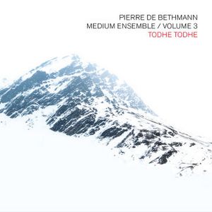 « Todhe Todhe », Pierre de Bethmann « Medium Ensemble Vol. 3 »