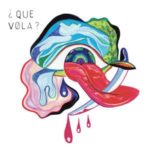 Couverture de l'album "¿Que Vola?"