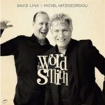 Couverture de The Wordsmith, l'album    de David Linx et Michel Hatzigeorgiou