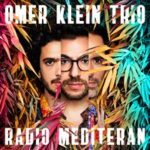 couverture de l'album Radio Mediteran par le Omer Klein Trio