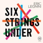 Visuel de l'album Six Strings Under du pianiste Eric Legnini