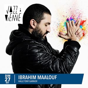 Ibrahim Maalouf - Jazz à Vienne Saison 19 20#1