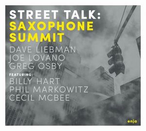 « Saxophone Summit » présente « Street Talk »