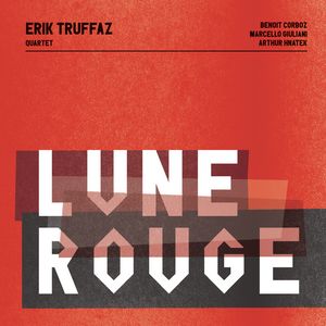 Erik Truffaz revient en quartet avec « Lune Rouge »