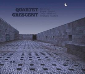 « Quartet Crescent »… un groupe, un album