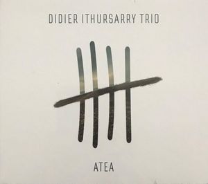 Coup de cœur pour Didier Ithursarry Trio & « Atea »