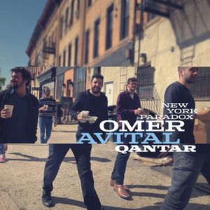Couverture de l’album New York Paradox d’Omer Avital Qantar