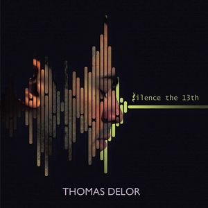 Silence The 13th by Thomas Delor