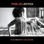 couverture de l'album Pick Me Up Off The Floor de Norah Jones chez Blue Note