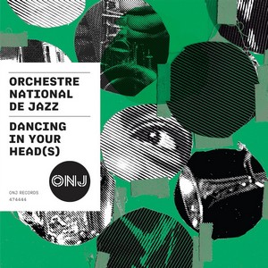 couverture de l'album Dancing In Your Head(s) de l'ONJ