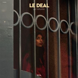 Le Deal présente « Jazz Traficantes »