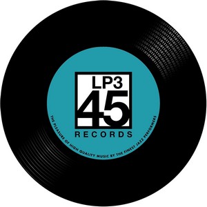 LP3 45-Records, un nouvel label de Jazz est né