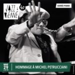 Hommage à Michel Petrucciani - Jazz à Vienne le 29/06/21