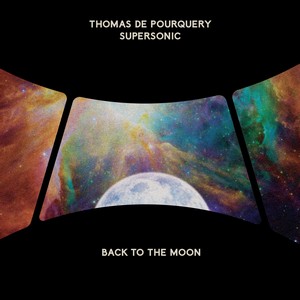 Echo#2-Nuits de Fourvière 2021, visuel de l'album Back to the Moon de Thomas de pourquery & Supersonic