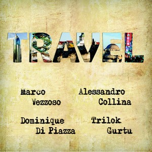 Marco Vezzoso dévoile « Travel »