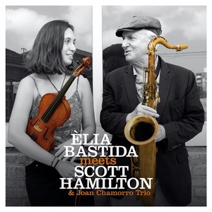 visuel de l’album Elia Bastitada meets Scott Hamilton & Joan Chamorro Trio