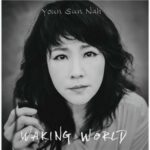 visuel de l'album Waking World de Youn Sun Nah