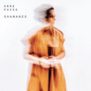 couverture de l’album S.H.A.M.A.N.E.S de Anne Paceo