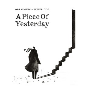 Visuel de l’album A Piece Of Yesterday du Obradović-Tixier-Duo