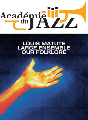 Louis Matute, Prix Evidence de l’Académie du Jazz