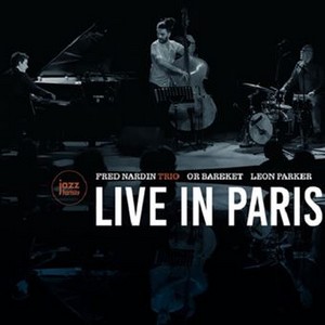 2022... Ultimes Coups de cœur#1, Visuel de l'album Live in Paris du Fred Nardin Trio