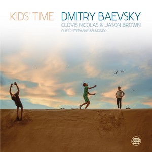 Dmitry Baevsky revient avec « Kids’ Time »