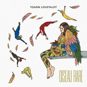 Visuel de l'album "Oiseau rare" de Yoann Loustalot