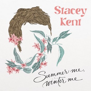 « Summer Me, Winter Me » de Stacey Kent