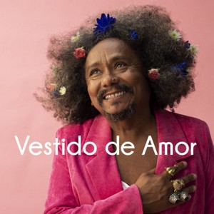 « Vestido de amor » de Chico César