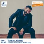 Ibrahim Maalouf - Jazz à Vienne 2024 – La programmation